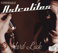 Astrolites - Hard Luck - uusi CD