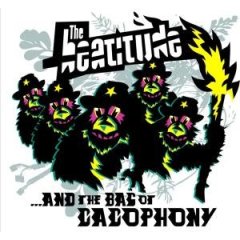 Beatitude The - And The Bag Of Cacophony - uusi CD