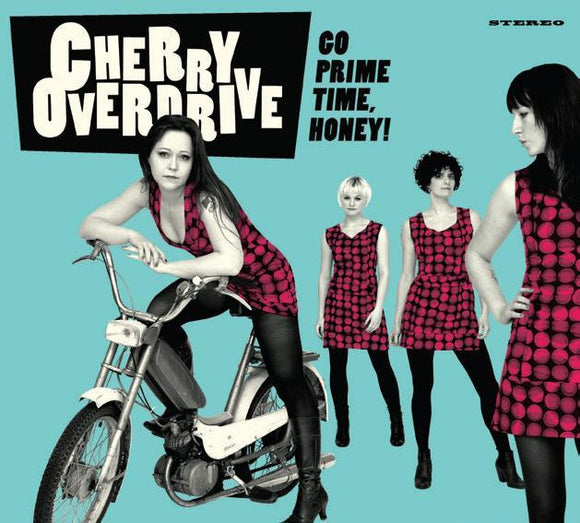 Cherry Overdrive - Go Prime Time, Honey! - uusi CD