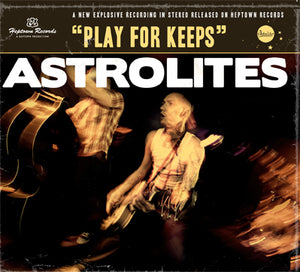 Astrolites - Play For Keeps - uusi CD