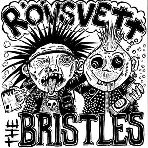 Bristles / Rövsvett - Split 7" EP (Ltd Vit 7" vinyl) - uusi LP