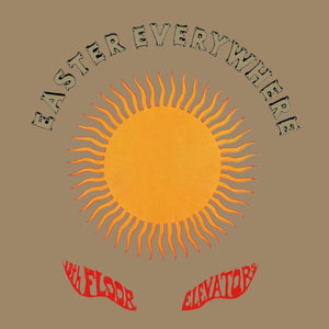 13th Floor Elevators - Easter Everywhere - uusi CD