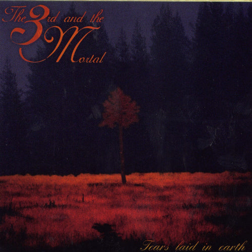 3rd & The Mortal The - Tears Laid In Earth - uusi CD