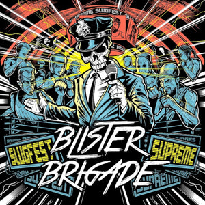 Blister Brigade - Slugfest Supreme - uusi CD