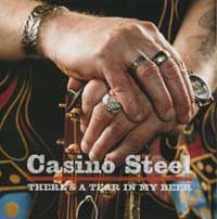 Casino Steel - There Is A Tear In My Beer - uusi CD