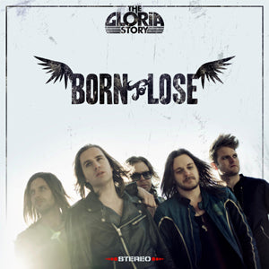 Gloria Story - Born To Lose - uusi LP