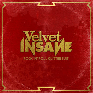 Velvet Insane - Rock 'N' Roll Glitter Suit - uusi CD