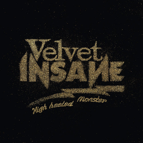 Velvet Insane - High Heeled Monster - uusi CD