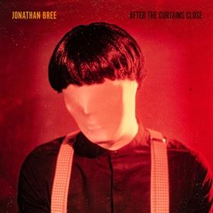 Bree Jonathan - After The Curtains Close - uusi CD