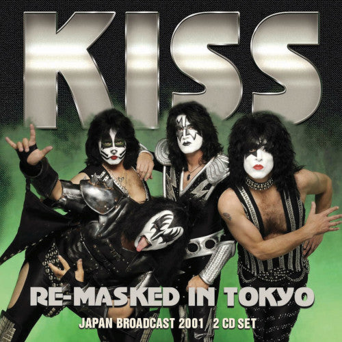 Kiss - Re-Masked In Tokyo (2 CD Broadcast 2001) - uusi CD