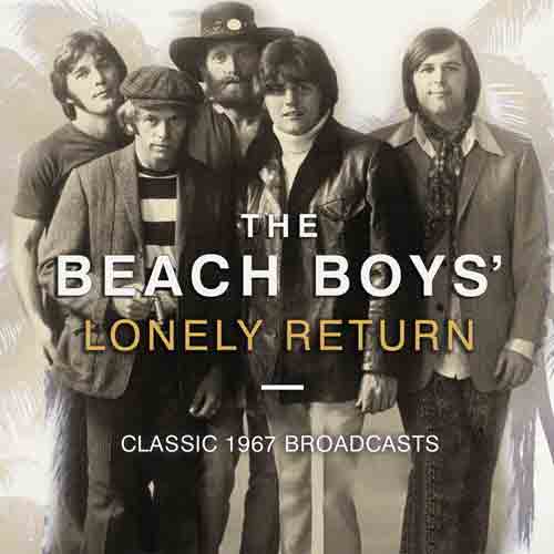 Beach Boys - Lonely Return (Live Broadcast 1967) - uusi CD