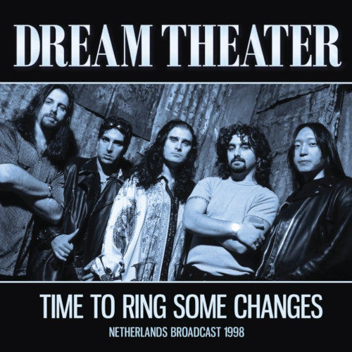 Dream Theater - Time To Ring Some Changes (Live Broadcast 1998) - uusi CD