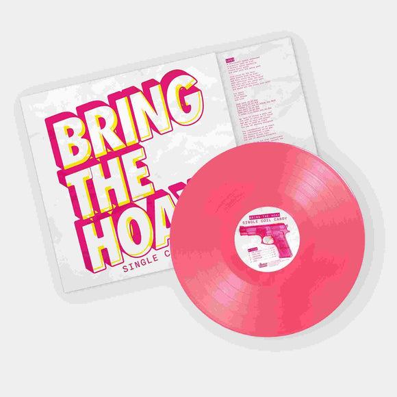 Bring The Hoax - Single Coil Candy LP (LTD Pink Vinyl) - uusi LP