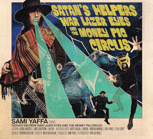 Yaffa Sami - Satans Helpers War Lazer Eyes & The Money Pig Cir - uusi CD