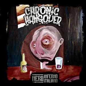 Chronic Hangover - Nero Inferno Italiano - uusi CD