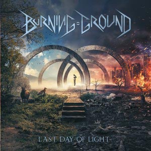 Burning Ground - Last day of light - uusi CD