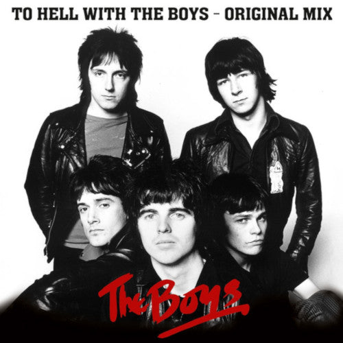 Boys The - To Hell With The Boys - The Original Mix - uusi LP