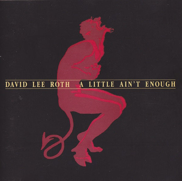 David Lee Roth - A Little Ain't Enough CD levy