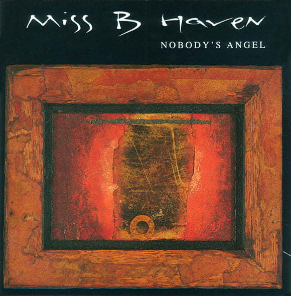 Miss B. Haven - Nobody's Angel LP levy (käytetty)