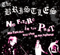 Bristles - No Future in the Past DVD + 2CD - uusi CD