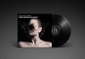 Black Nail Cabaret - Gods Verging On Sanity (Vinyl Black) - uusi LP