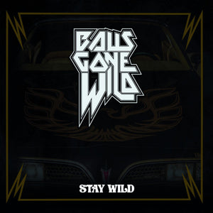 Balls Gone Wild - Stay Wild (Vinyl LP) - uusi LP