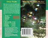 Deep Purple - Who Do We Think We Are CD levy