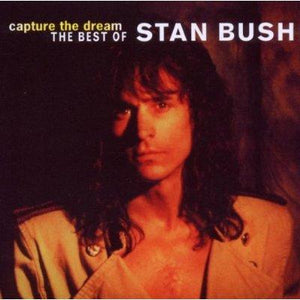 Bush Stan - Capture The Dream: The Best Of (Rmst.) - uusi CD