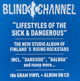 Blind Channel - Lifestyles Of The Sick & Dangerous LP levy (uusi)