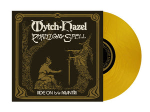 Wytch Hazel / Phantom Spell - Ride On/Palantíri (7" Split Gold Vinyl Single) - uusi LP