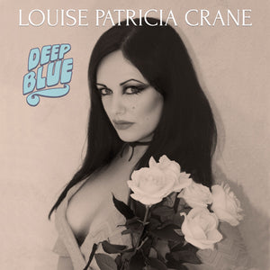 Crane Louise Patricia - Deep Blue - uusi LP