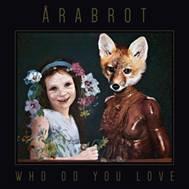 Årabrot - Who Do You Love (Clear Vinyl + Download) - uusi LP