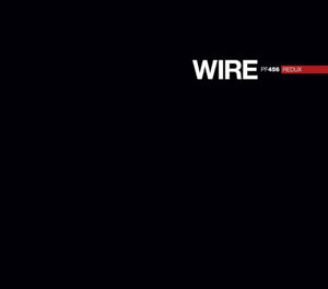 Wire - PF456 Redux - uusi CD