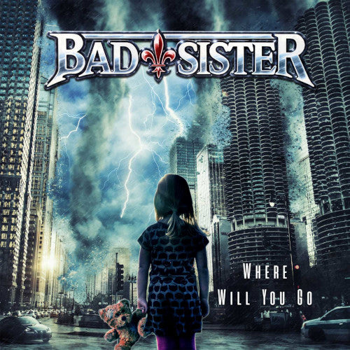 Bad Sister - Where Will You Go - uusi CD