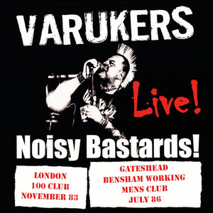 Varukers The - Noisy Bastards - uusi CD