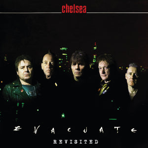 Chelsea - Evacuate - Re-Visited - uusi CD