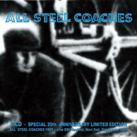 All Steel Coaches - 2 CD special re-issue, 20th Anniver - uusi CD