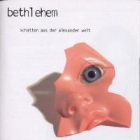 Bethlehem - Schatten Aus Der Alexander Welt - uusi CD