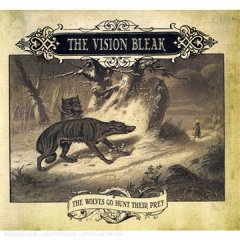 Vision Bleak - Wolves Go Hunt Their Prey - uusi CD