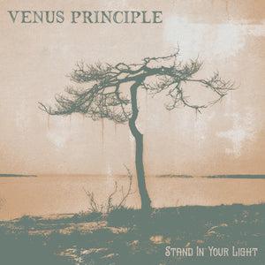 Venus Principle - Stand In Your Light (Digisleeve) - uusi CD