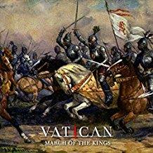 Vatican - March of the Kings - uusi LP