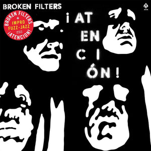 Broken Filters - ¡Atención! - uusi LP