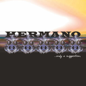 Hermano - Only a Suggestion (Clear Blue Vinyl LP) - LP uusi