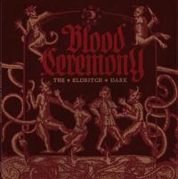 Blood Ceremony - Eldritch Dark - uusi CD