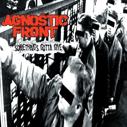 Agnostic Front - Something's Gotta Give - uusi CD