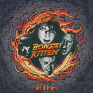 Bonsai Kitten - Let it Burn - uusi CD