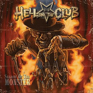 Hell In The Club - Shadow Of The Monster - uusi LP