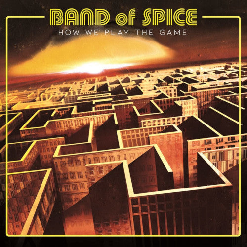 Band Of Spice - How We Play The Game (Vinyl LP) - uusi LP