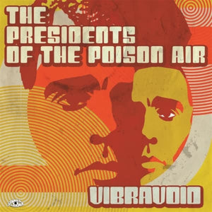 Vibravoid - Presidents Of The Posion Air The (Vinyl LP) - uusi LP