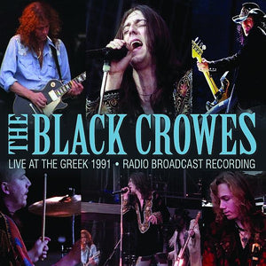 Black Crowes - Live At The Greek (1991 Radio Broadcast) - uusi CD